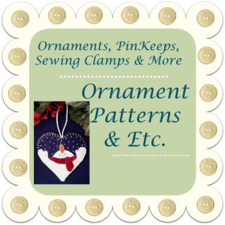 6. Misc: Ornaments, Pinkeeps, Sewing Clamps, Etc.
